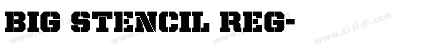 Big Stencil Reg字体转换